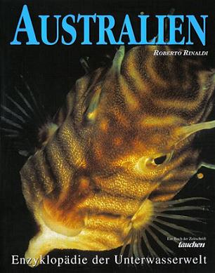 Australien - von Roberto Rinaldi - Enzyklopädie der Unterwasserwelt - ein Buch der Zeitschrift "tauchen"