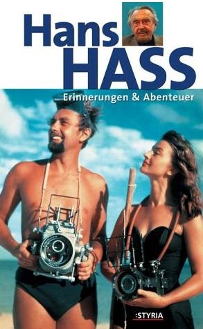 Hans Hass - Erinnerungen & Abenteuer - Erschienen im Verlag Styria in der Styria Pichler Verlag GmbH & CoKG