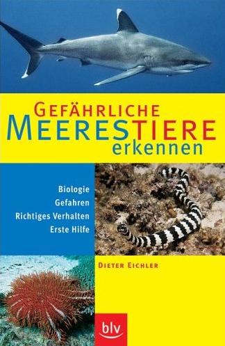 Gefährliche Meerestiere erkennen - von Dieter Eichler
