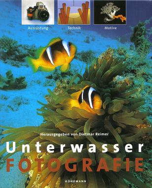 Unterwasserfotografie - Herausgegeben von Dietmar Reimer